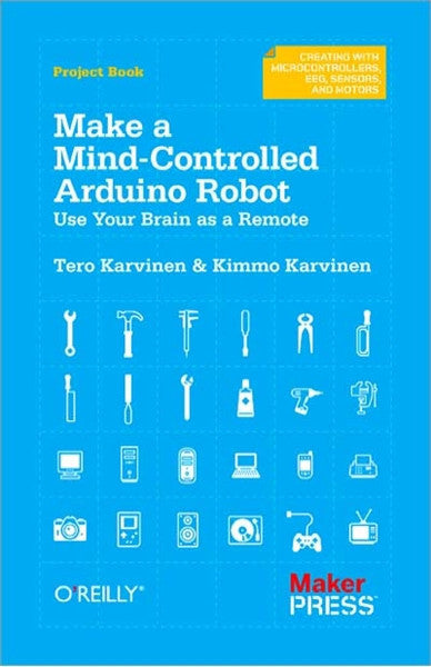 Make: Make a Mind-Controlled Arduino Robot - PDF