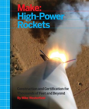 Make: High-Power Rockets - Print